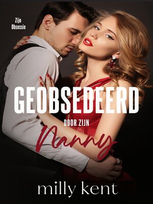 cover image of Geobsedeerd door zijn Nanny